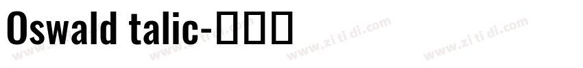 Oswald talic字体转换